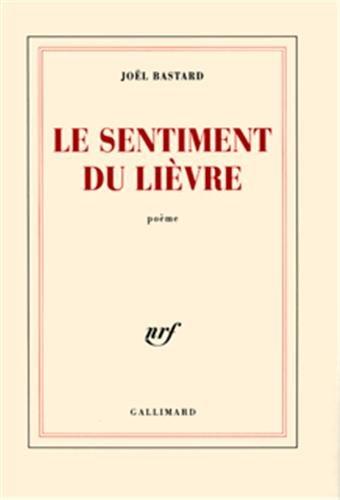 Le sentiment du lièvre : poème