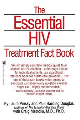 The Essential Hiv Treatment Fact Book