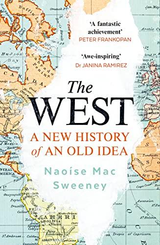 The West: A New History of an Old Idea