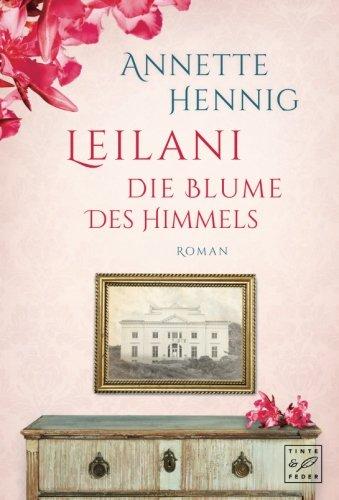 Leilani - Die Blume des Himmels (Blütenträume, Band 2)