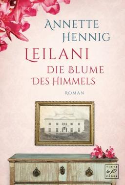 Leilani - Die Blume des Himmels (Blütenträume, Band 2)