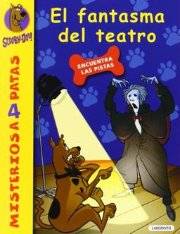 Scooby-Doo. El fantasma del teatro (Misterios a 4 patas, Band 25)