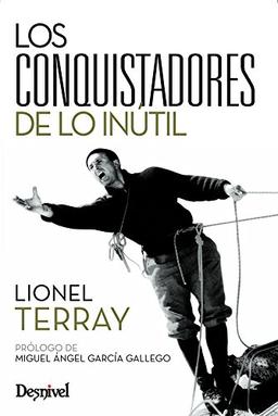 Conquistadores de lo inútil (Literatura (desnivel))