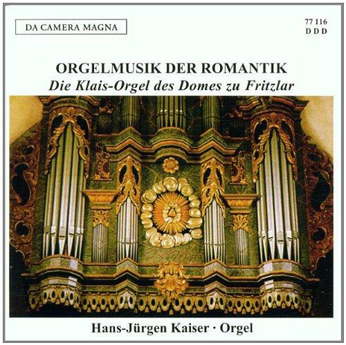 Das Orgelportrait - Orgelmusik der Romantik (die Klais-Orgel des Domes zu Fritzlar)