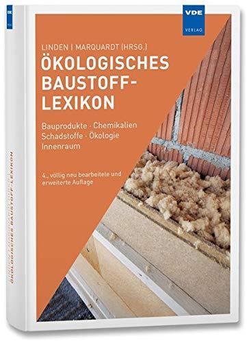 Ökologisches Baustoff-Lexikon: Bauprodukte · Chemikalien · Schadstoffe · Ökologie · Innenraum