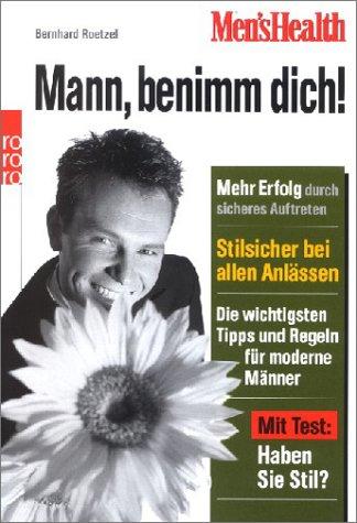 Mens Health: Mann benimm dich!