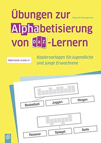 Übungen zur Alphabetisierung von DaZ-Lernern: Kopiervorlagen für Jugendliche und junge Erwachsene