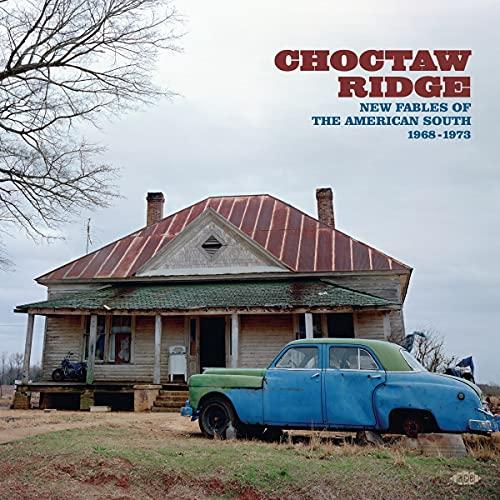 Choctaw Ridge-Fables of the American South 1968-73