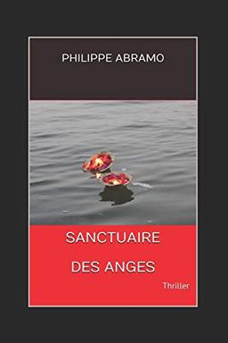 SANCTUAIRE DES ANGES: Thriller