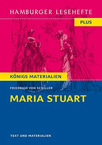 Maria Stuart: Hamburger Leseheft plus Königs Materialien