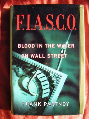 FIASCO: Blood In the Water on Wall Street