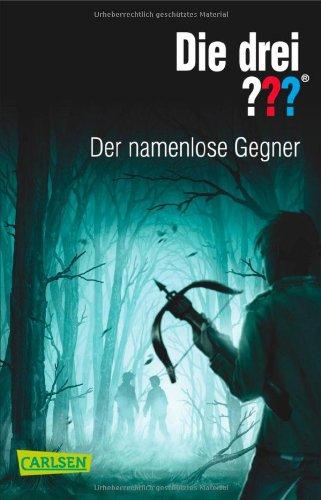 Die drei ???: Der namenlose Gegner