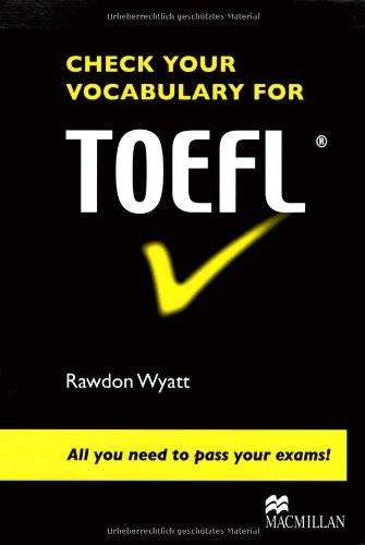 Check your Vocabulary for TOEFL: All you need to pass your exams!