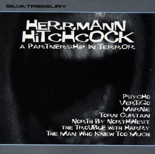 Herrmann & Hitchcock - A Partnership In Terror