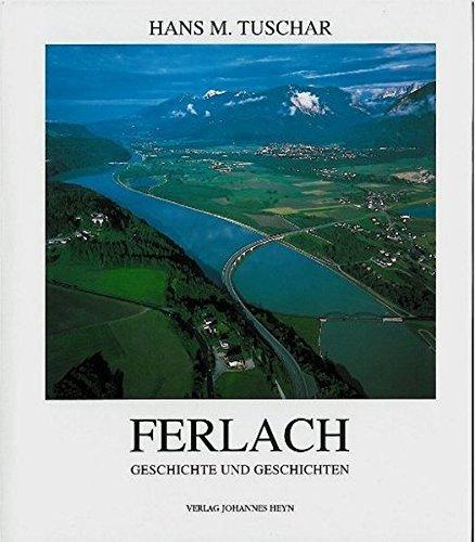 Ferlach: Geschichte und Geschichten. Gemeindechronik