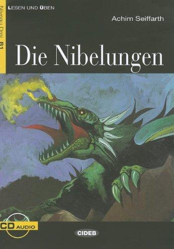 DIE NIBELUNGEN + CD (Lesen Und Uben, Niveau Zwei)