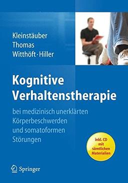 Kognitive Verhaltenstherapie bei medizinisch unerklärten Körperbeschwerden und somatoformen Störungen