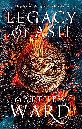 Legacy of Ash: Book One of the Legacy Trilogy