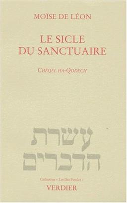 Le siècle du sanctuaire. Chéqel ha-Qodech