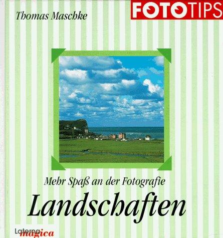 Mehr Spaß an der Fotografie, Landschaften