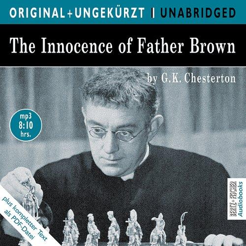 The Innocence of Father Brown: Father Browns Einfalt. Die englische Originalfassung ungekürzt