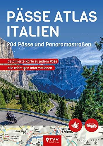 PÄSSE ATLAS ITALIEN: 204 Pässe und Panoramastraßen