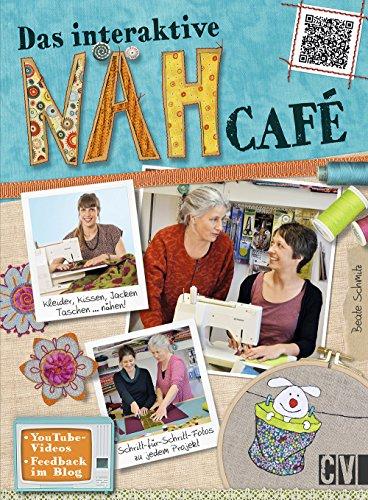 Das interaktive Nähcafe: Kleider, Kissen, Jacken, Taschen... nähen!