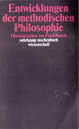 Entwicklungen der methodischen Philosophie