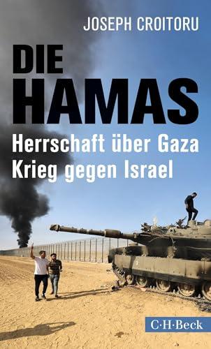 Die Hamas: Herrschaft über Gaza, Krieg gegen Israel (Beck Paperback)