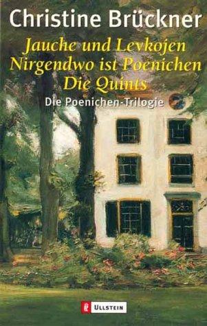 Jauche und Levkojen / Nirgendwo ist Poenichen / Die Quints. Die Poenichen- Trilogie.