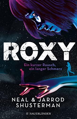 Roxy: Ein kurzer Rausch, ein langer Schmerz