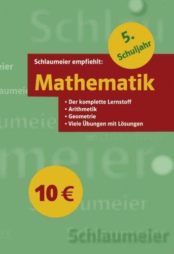 Mathematik 5. Klasse: Der komplette Lernstoff. Arithmetik. Geometrie. Viele Übungen mit Lösungen