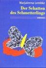 Der Schatten des Schmetterlings