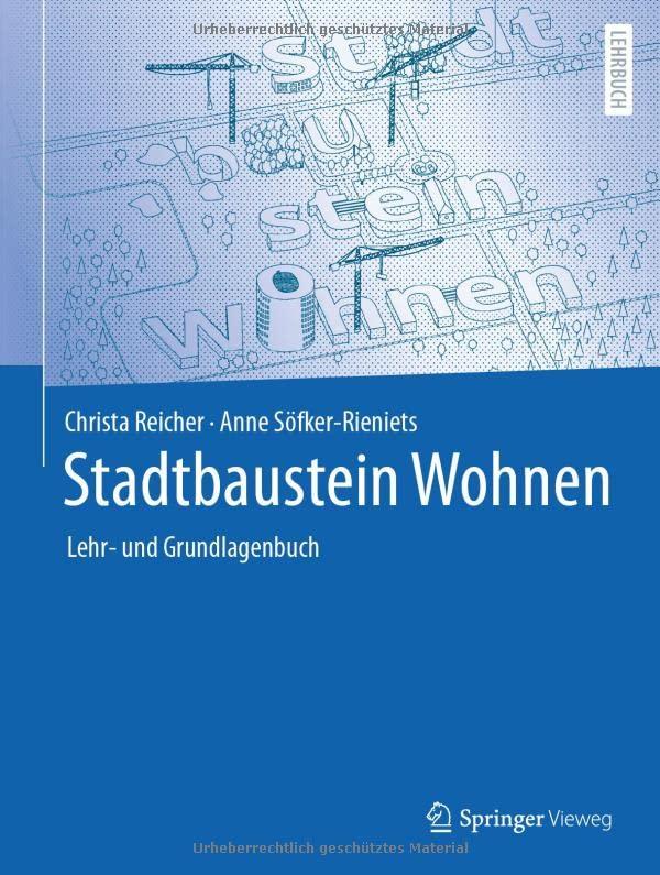 Stadtbaustein Wohnen: Lehr- und Grundlagenbuch