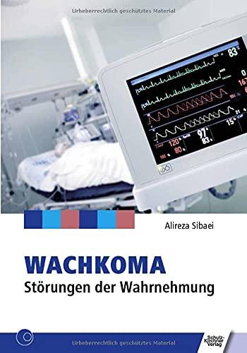 Wachkoma: Störungen der Wahrnehmung