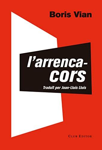 L'arrencacors (El Club dels Novel·listes, Band 73)