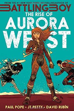 The Rise of Aurora West (Battling Boy)