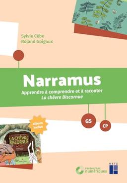 Narramus, GS-CP : apprendre à comprendre et à raconter La chèvre biscornue