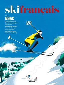 Ski français - Tome 03: Neige