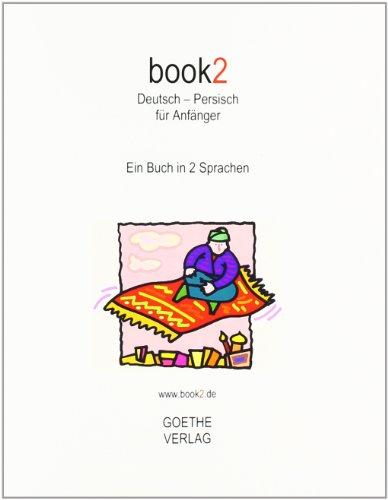 book2 Deutsch - Persisch für Anfänger: Ein Buch in 2 Sprachen