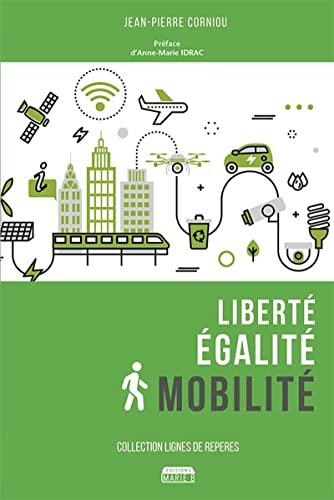 Liberté, égalité, mobilité