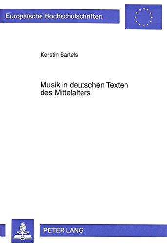 Musik in deutschen Texten des Mittelalters (Europäische Hochschulschriften / European University Studies / Publications Universitaires Européennes)