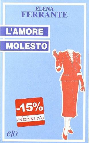 L'amore molesto