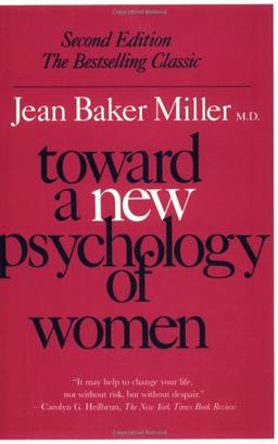 Toward a New Psychology of Women