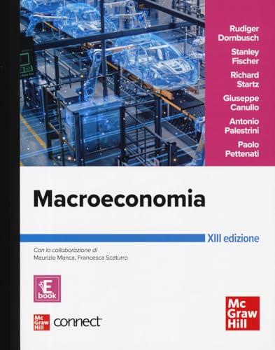 Macroeconomia. Con connect (Economia e discipline aziendali)