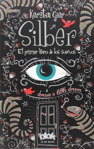 Silber: El Primer Libro de los Suenos (NB SIN LIMITES)