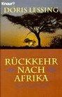 Rückkehr nach Afrika: Roman (Knaur Taschenbücher. Romane, Erzählungen)