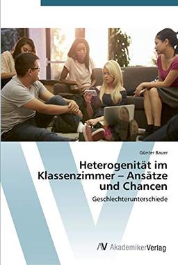 Heterogenität im Klassenzimmer – Ansätze und Chancen: Geschlechterunterschiede