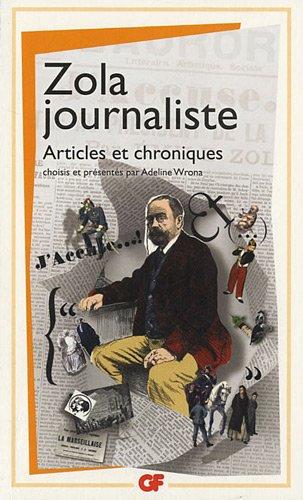 Zola journaliste : articles et chroniques