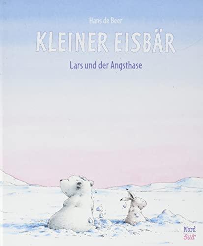 Kleiner Eisbär - Lars und der Angsthase: Bilderbuch (Der kleiner Eisbär)